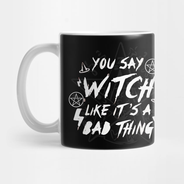 ou Say Witch Like its a Bad Thing Wiccan Pentacle Charm Spell Boho by Prolifictees